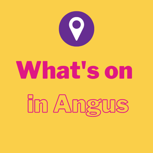 What’s On in Angus