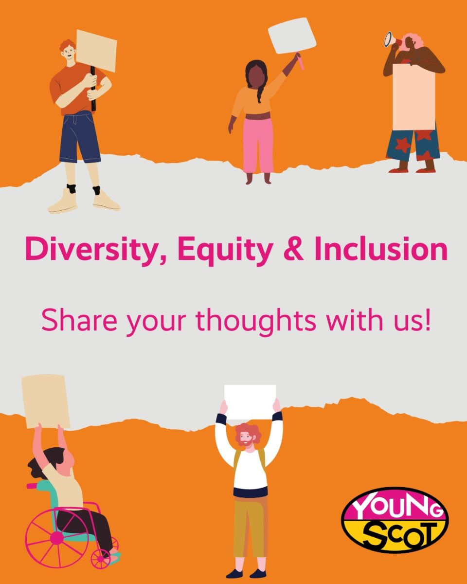 OPPORTUNITY: Join Young Scot’s Diversity, Equity and Inclusion Champions Panel! 