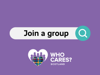 Join a Group – Who Cares? Scotland
