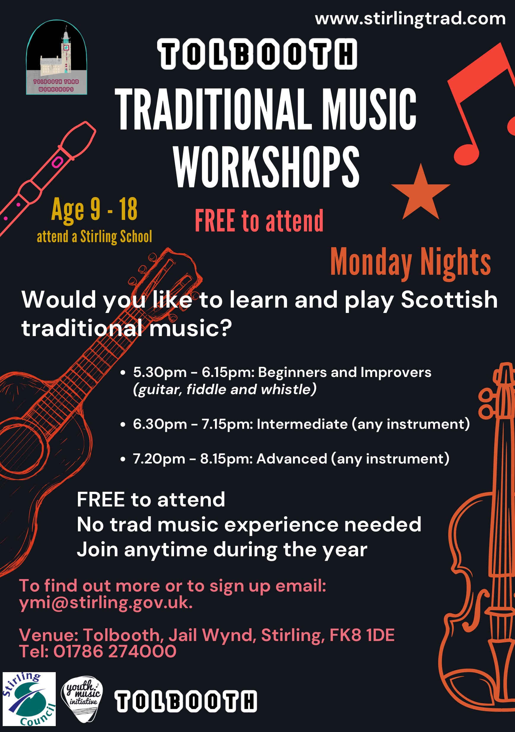 Traditional music workshops for young people 9-18. Free to attend, Tolbooth Stirling , Monday nights. sign up ymi@stirling.gov.uk 