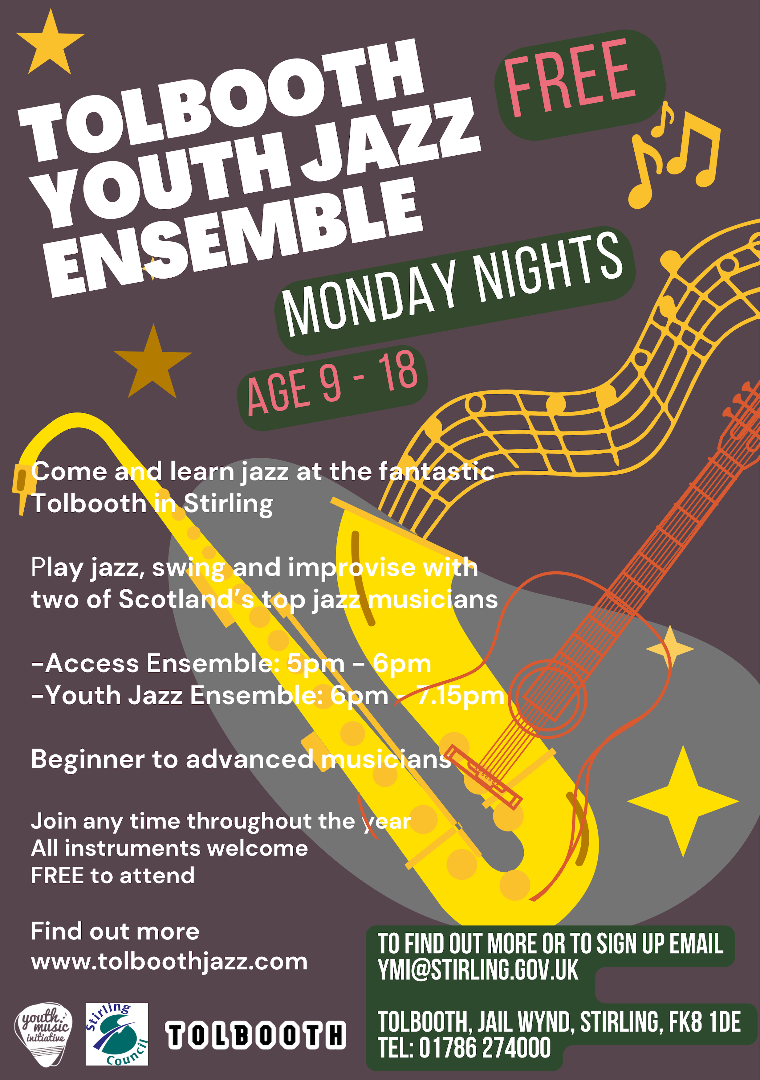 Youth Jazz sessions, Monday nights, Tolbooth Stirling, Age 9-18. Sign up ymi@stirling.gov.uk 