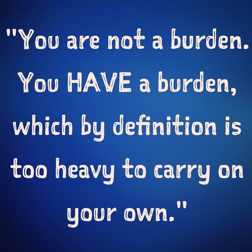 Quote about not being a burden