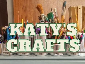 Katy’s Crafts