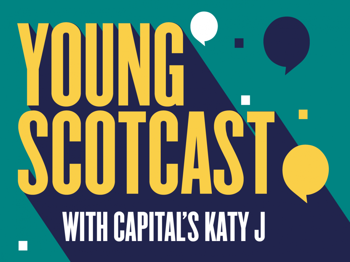 Young Scotcast with Capital’s Katy J