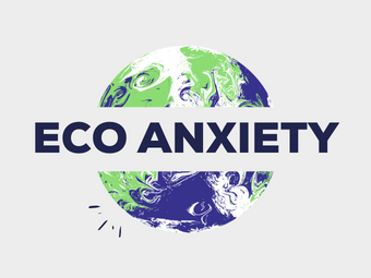 Understanding Eco-Anxiety