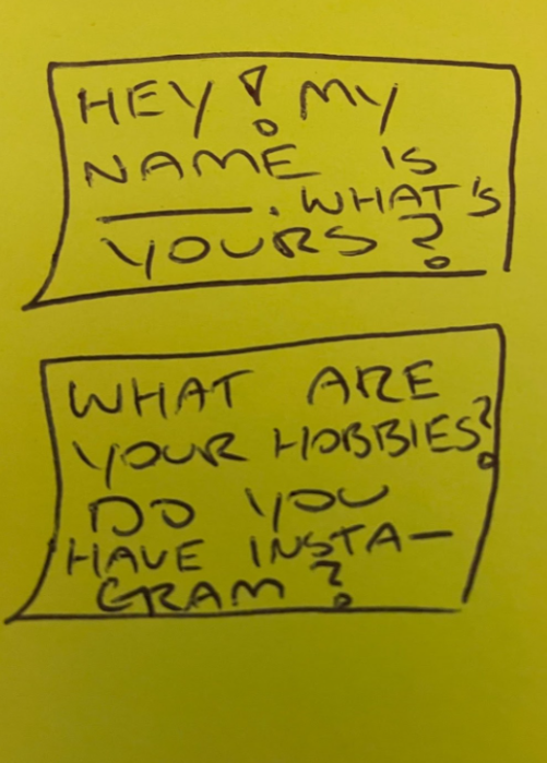 Text on Post it note saying Hey! My name is ___ Whats yours? What are your hobbies? Do you have Instagram?
