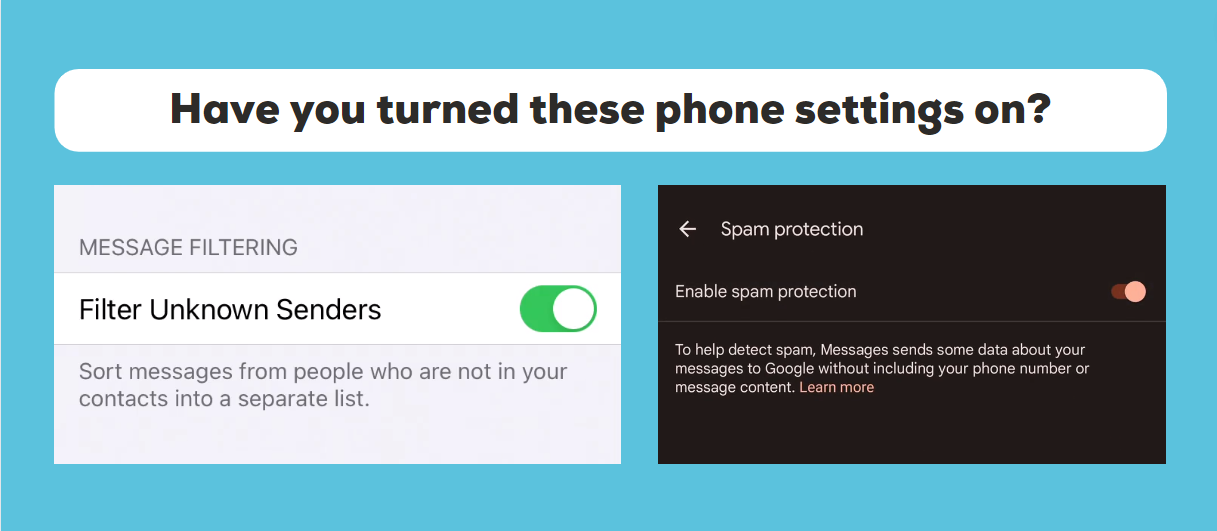 Have you turned these phone settings on? For iPhones filter unknown senders and for androids enable spam protection