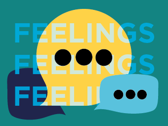 How to Talk About Your Feelings